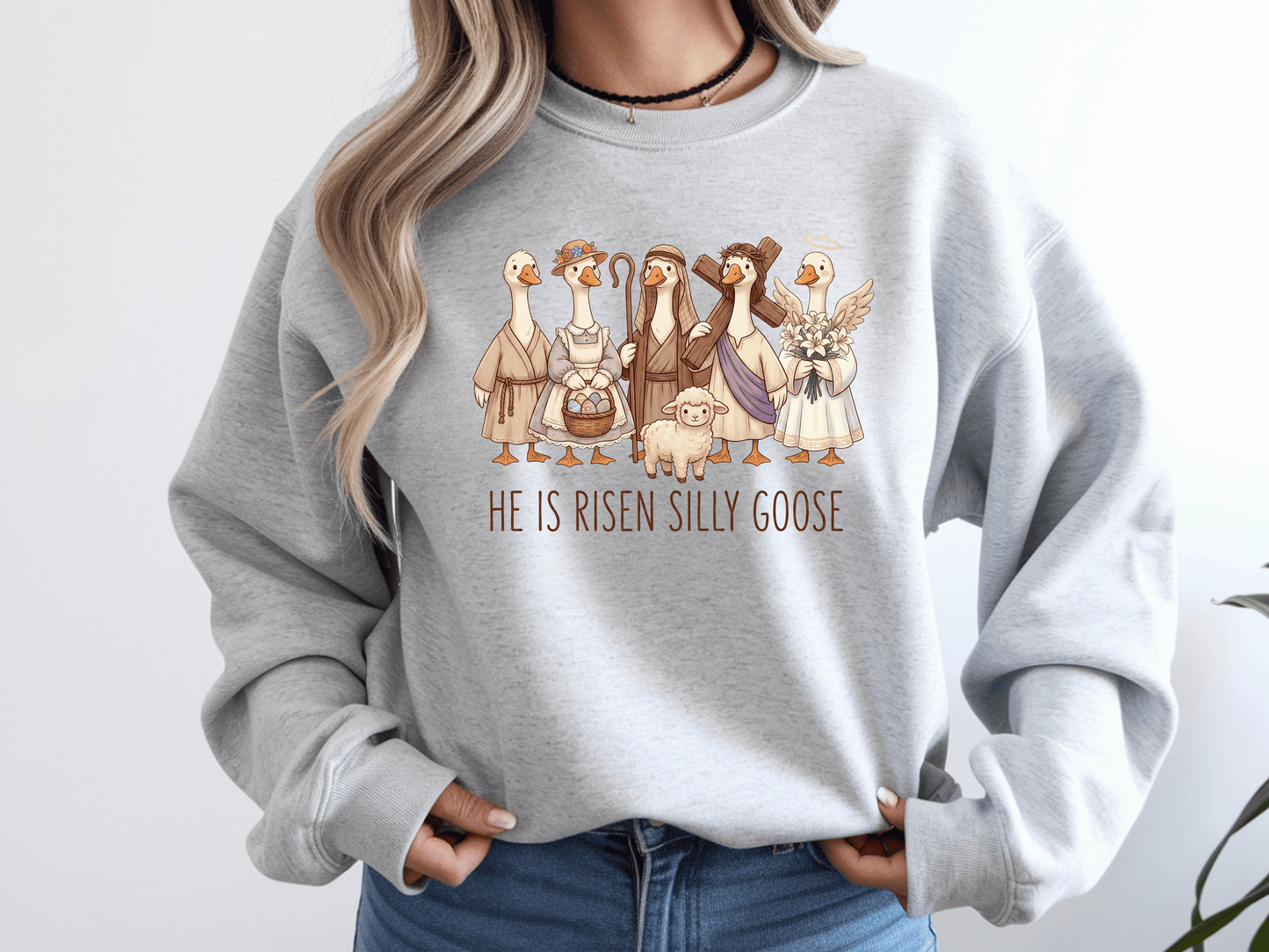 “He Is Risen Silly Goose” Graphic Sweatshirt