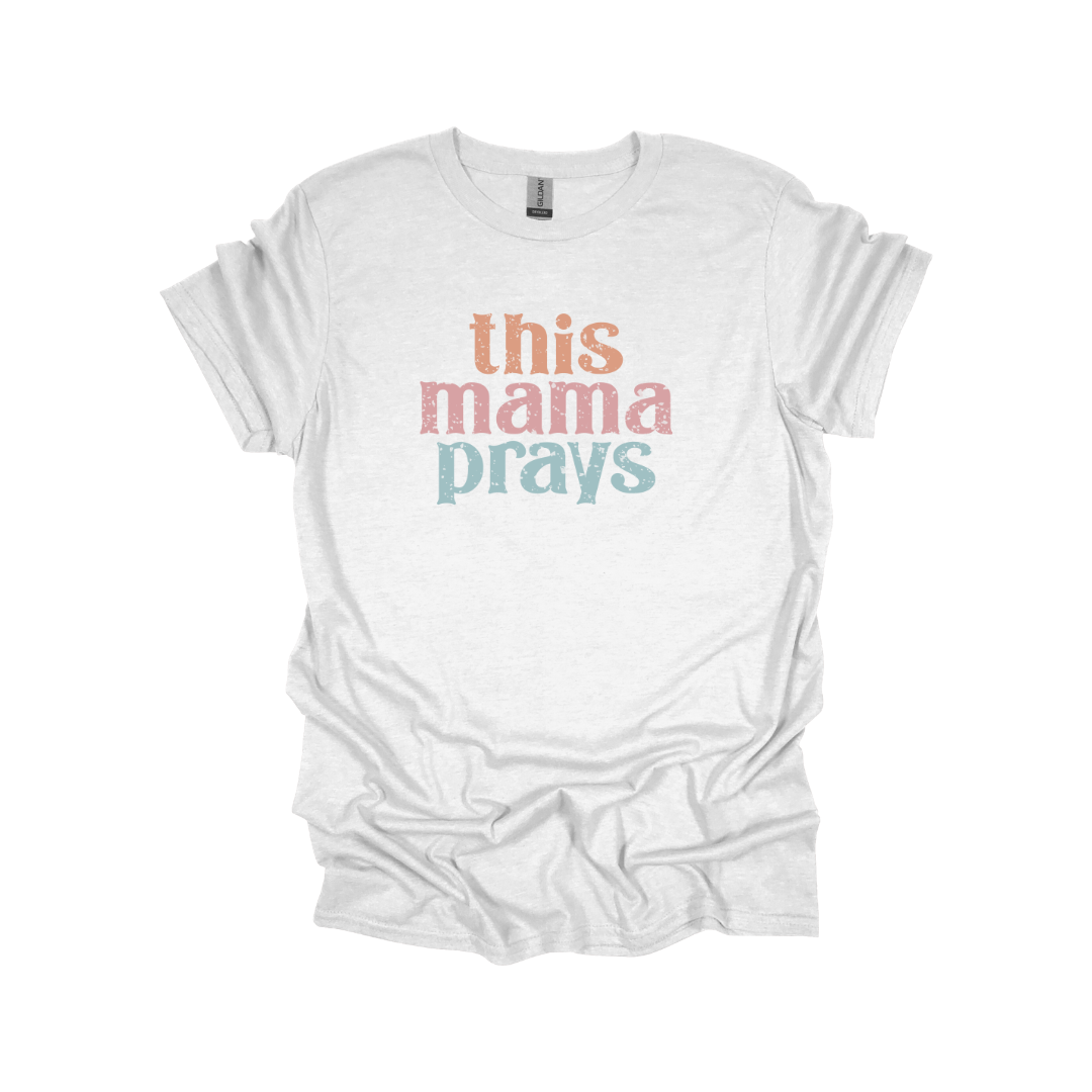 This Mama Prays Graphic Tee