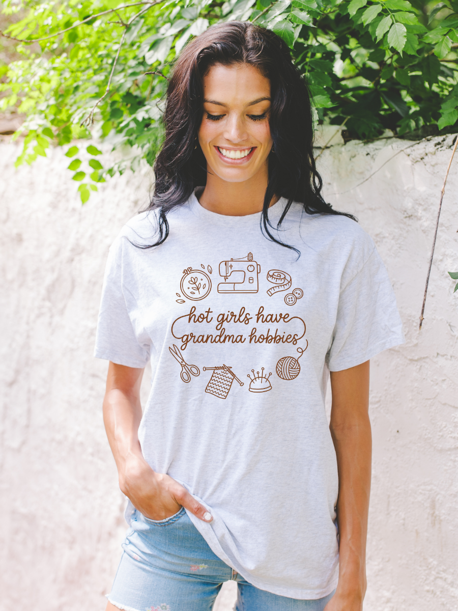 Hot Girls Have Grandma Hobbies Graphic Tee