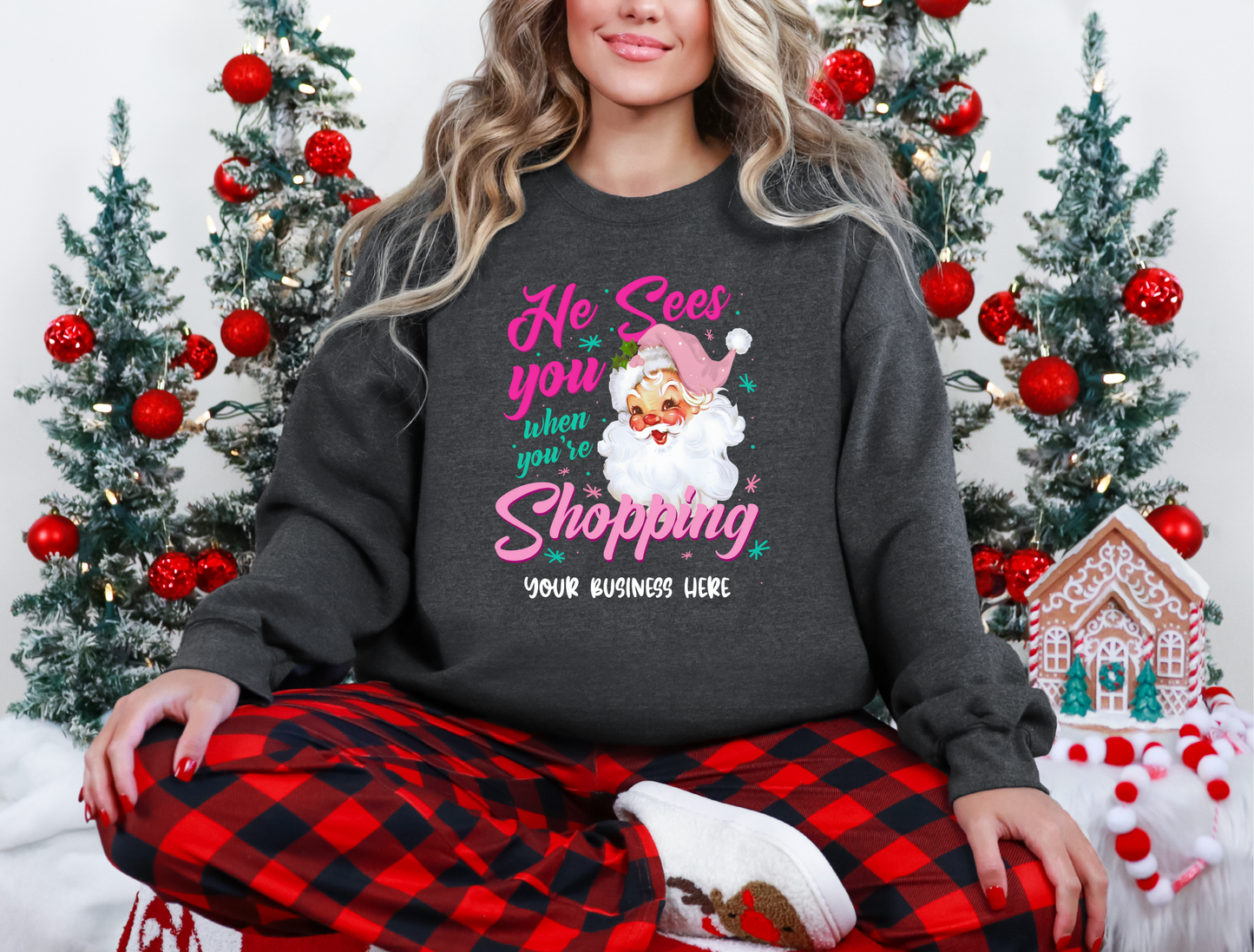 He Sees You When You're Shopping Custom Name Graphic Sweatshirt