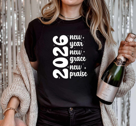 New Year, New Grace, New Praise 2026 Graphic Tee