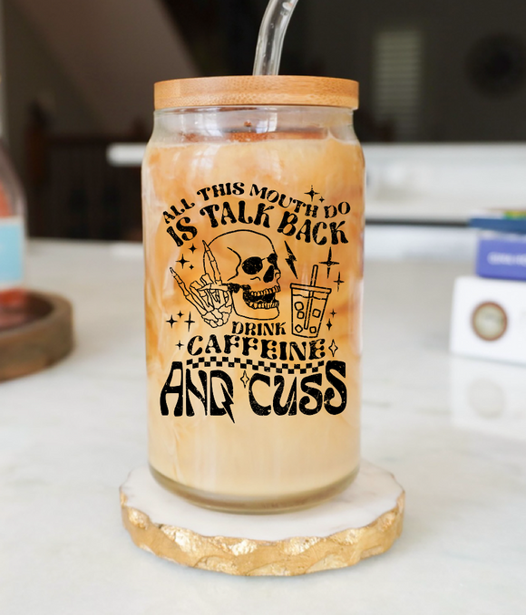 Talk back, drink coffee, and cuss- clear can