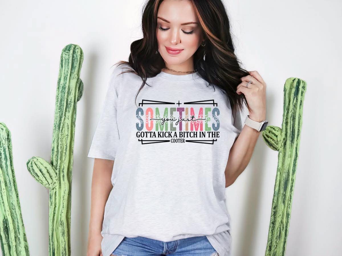 Sometimes Gotta Kick Graphic Tee
