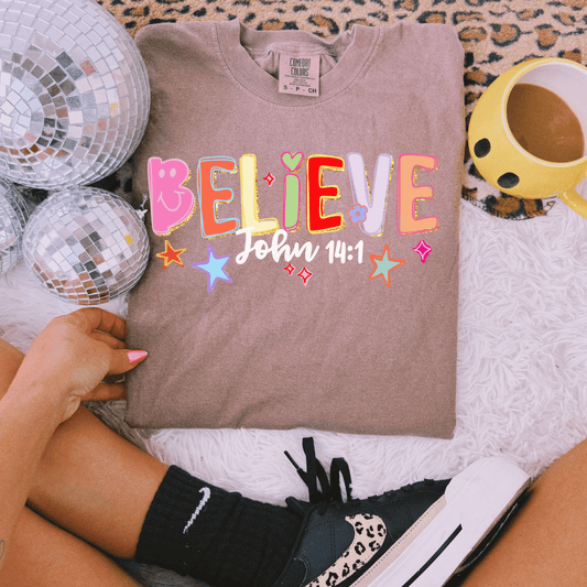 Believe - John 14:1 Graphic Tee