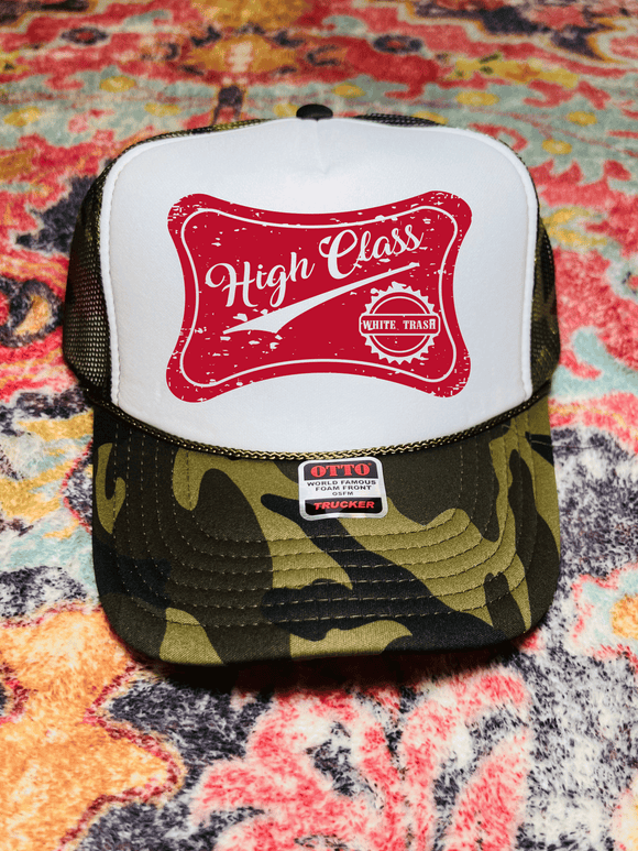 High class white trash trucker hat