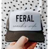 Feral Coaches Wife trucker hat