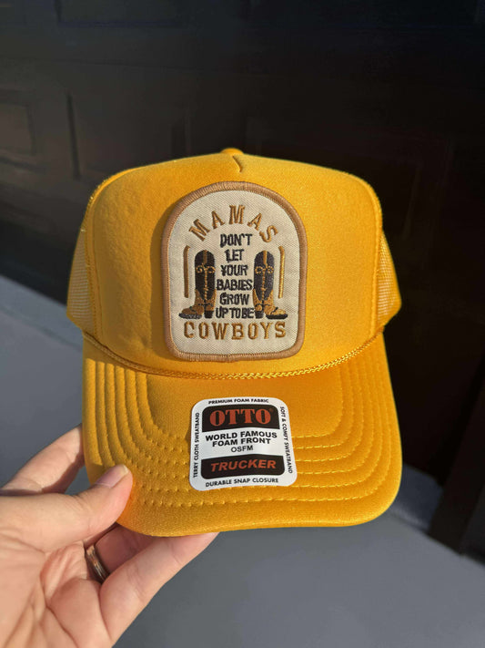 Mamas Don't Your Babies Grow Up To Be Cowboys Patch Trucker Hat