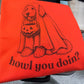 Howl You doin? Graphic Sweatshirt