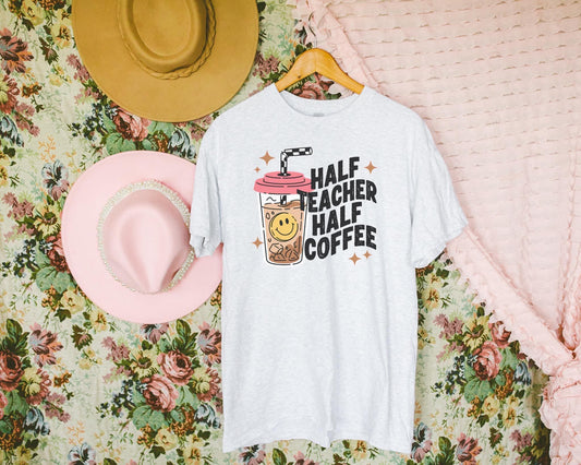 Half Teacher Half Coffee Graphic Tee