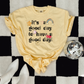 It’s a good day to have a good day Graphic Tee