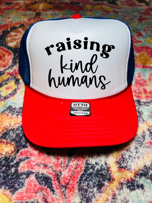 Raising Kind Humans trucker hat