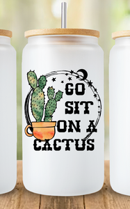 Go sit on a cactus-frosted