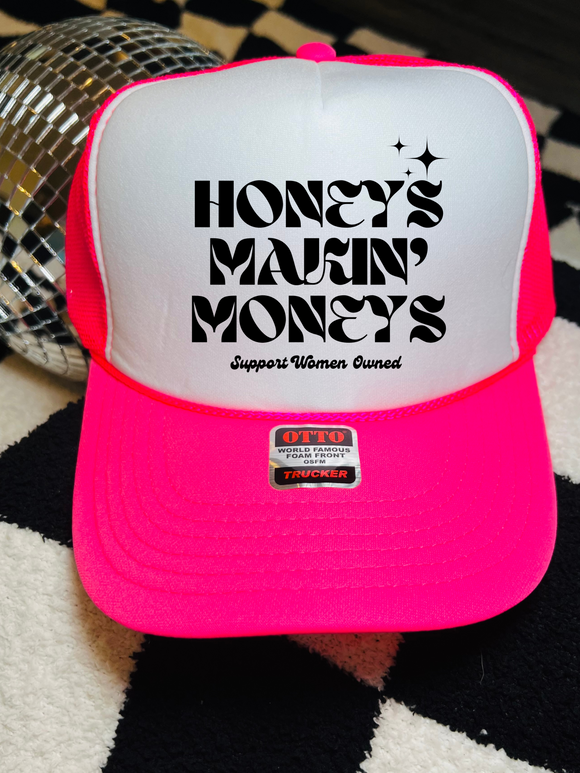 Honeys Makin Moneys trucker hat