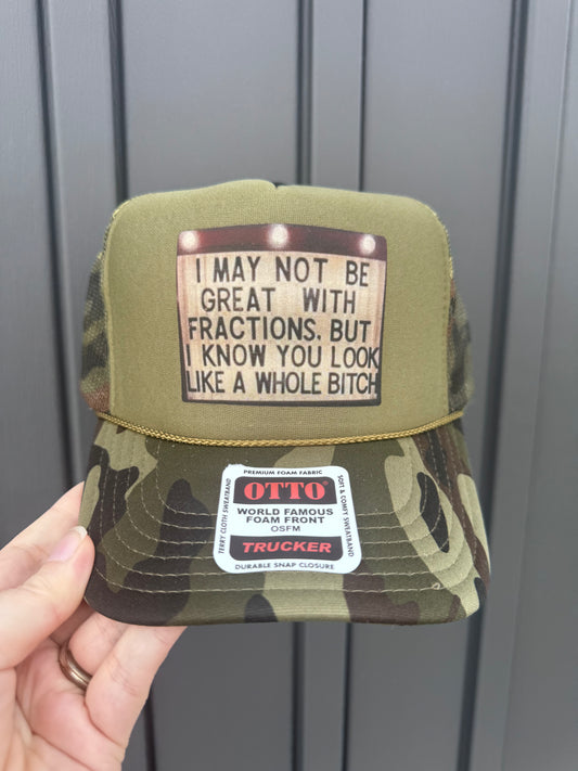 I May not be great with Fractions Camo Trucker Hat