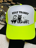 Stay trashy trucker hat