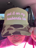 Put it on my husbands tab- trucker hat