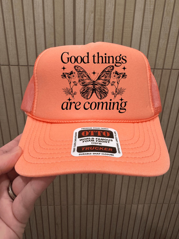 Good Things Are Coming Trucker Hat