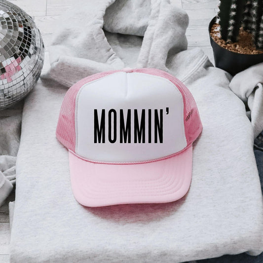 Mommin' Trucker Hat