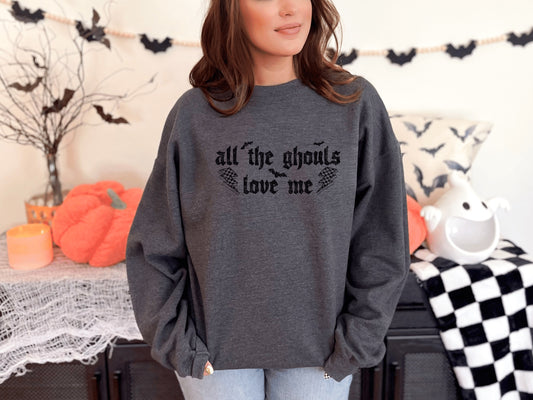All The Ghouls Love Me Graphic Crew