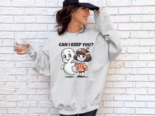 Can I Keep You? Graphic Sweatshirt