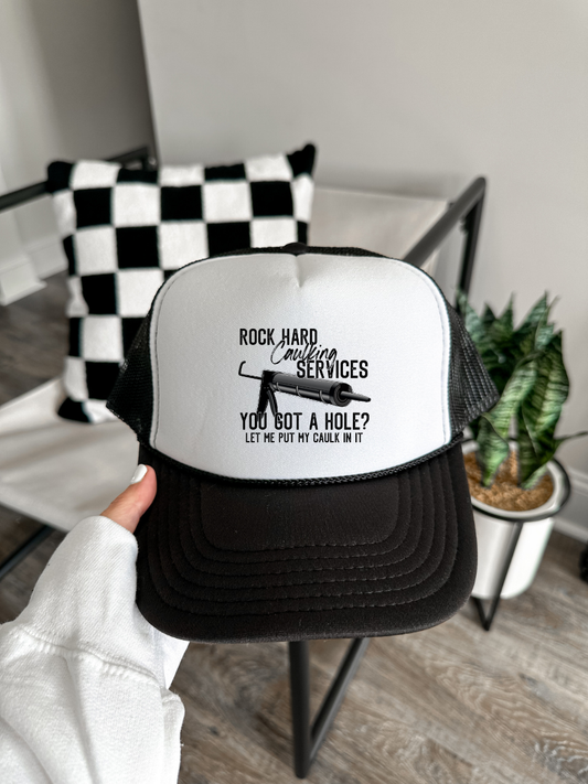Rock Hard Caulking Trucker Hat