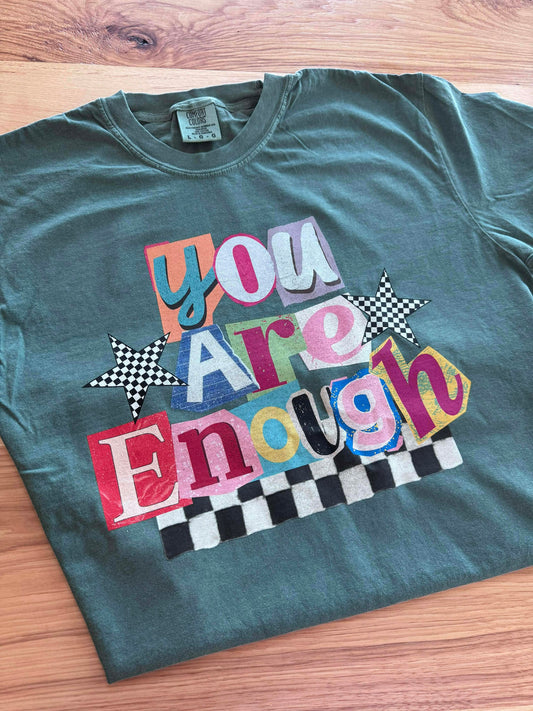 You Are Enough Graphic Tee