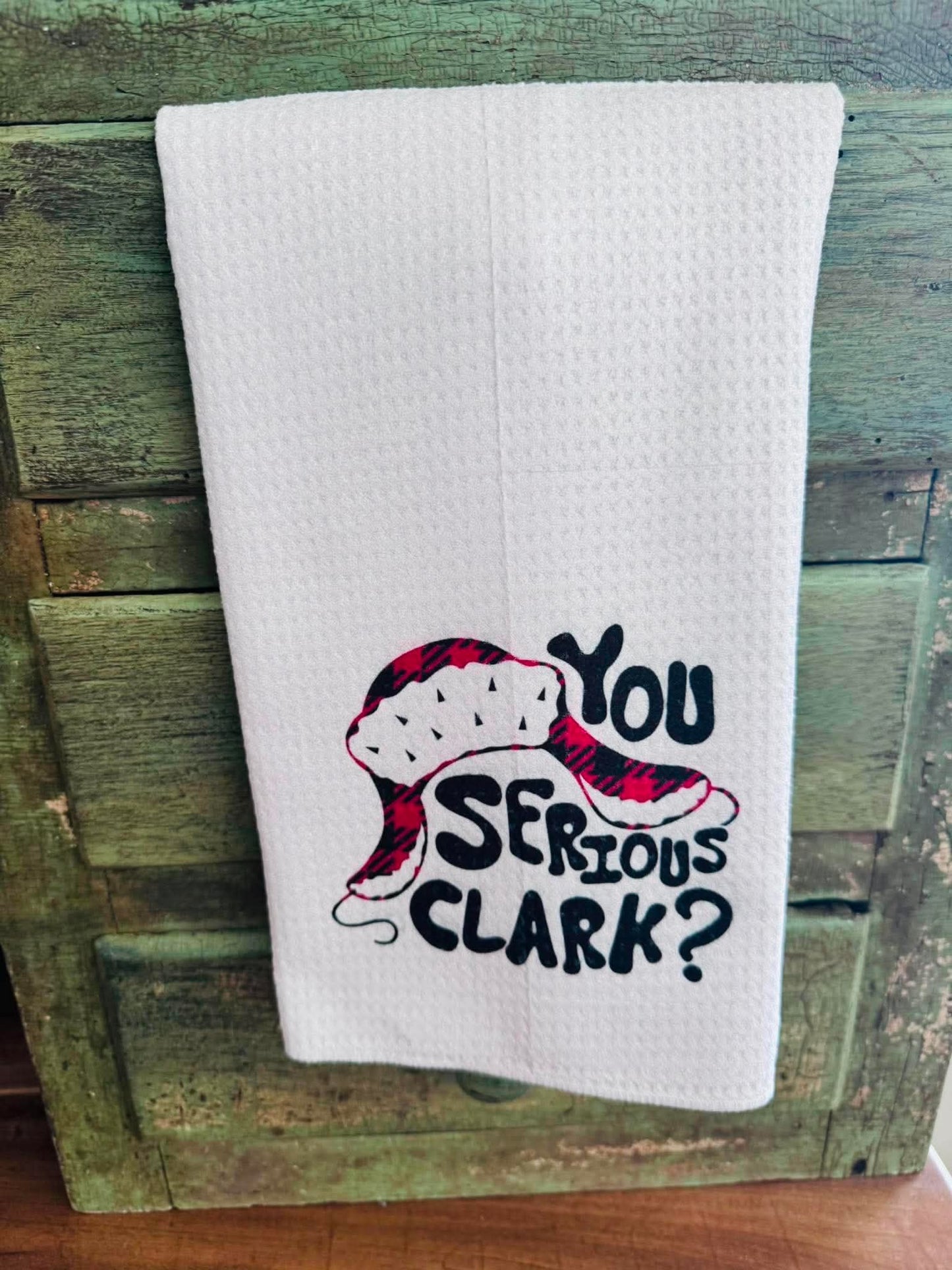 You Serious Clark? Kitchen Towel