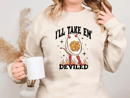 I’ll Take ’Em Deviled Graphic Sweatshirt
