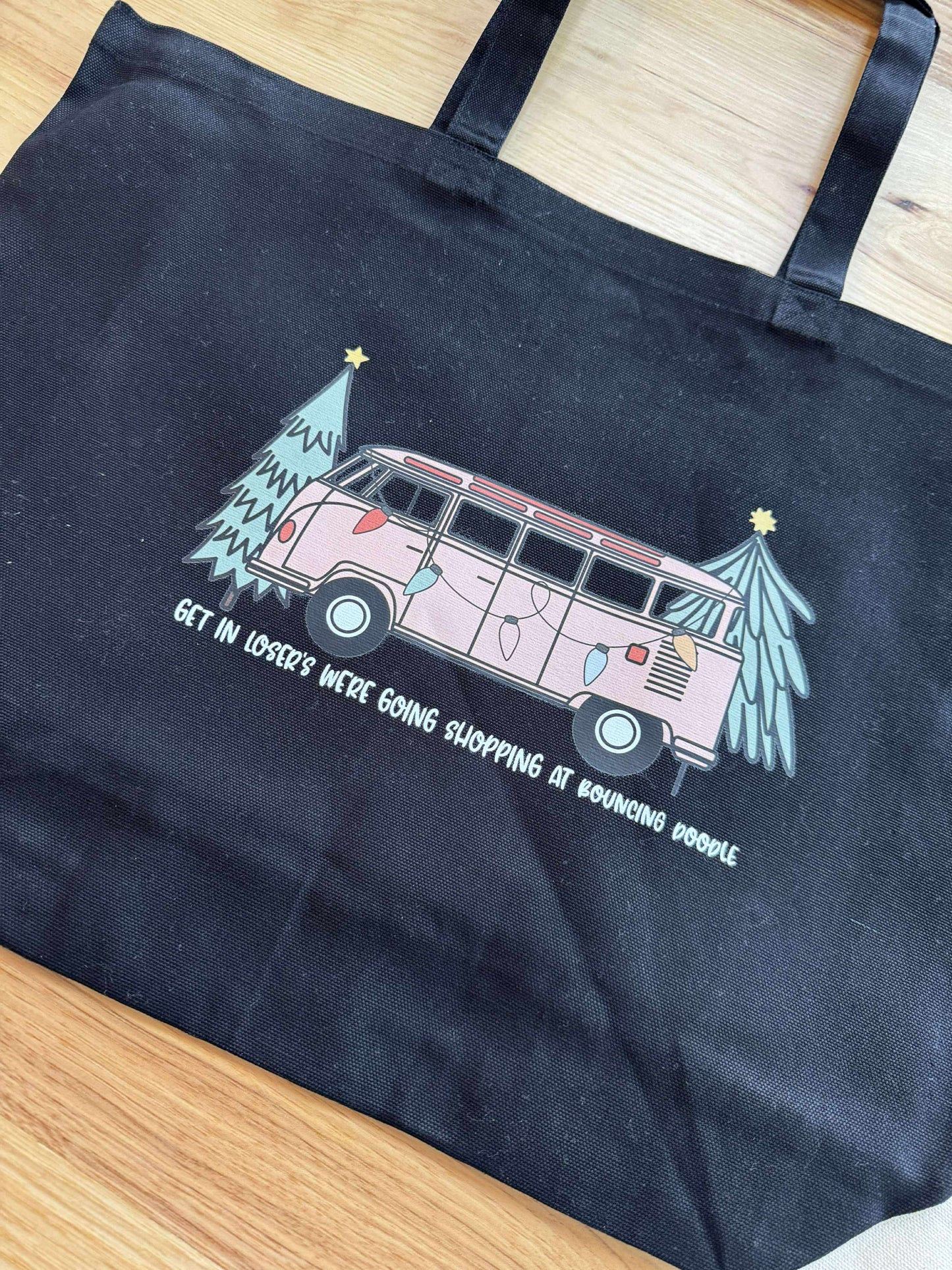 CUSTOMIZABLE: Get In Losers We're Going Shopping Tote