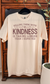 Comfort Colors Ivory tee with Killing Them With Kindness graphic